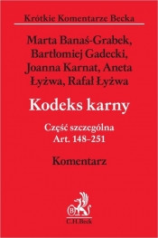 Kodeks karny. Część szczególna. Art. 148-251. Komentarz