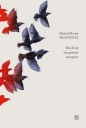 Niech się nie gniewa szczęście - Michał Maciej Kostecki