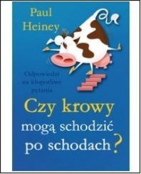 Czy krowy mogą schodzić po schodach? - Heiney Paul