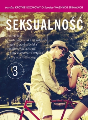 Bardzo krótkie rozmowy o bardzo ważnych sprawach 3 Seksualność + DVD - Bielecki Leonard, Chodkowski Franciszek