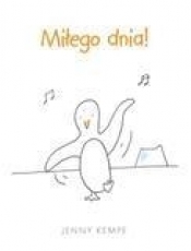 Miłego dnia!
