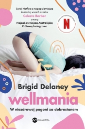 Wellmania. - Delaney Brigid