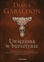 Uwięziona w bursztynie - Diana Gabaldon