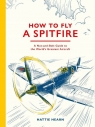 How To Fly A Spitfire Hattie Hearn