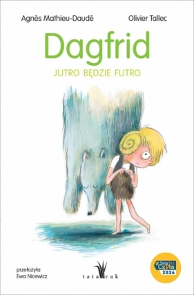 Dagfrid. Jutro będzie futro - Agnes Mathieu-Daudé