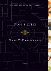 Dom z liści - Mark Z. Danielewski