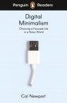 Penguin Readers Level 7: Digital Minimalism (ELT Graded Reader) Cal Newport