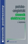 Polsko-angielski słownik elektryczny z wymową