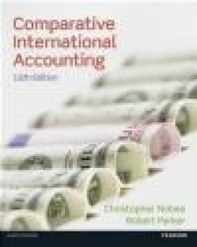 Comparative International Accounting Chris Nobes, Robert Parker, Christopher Nobes