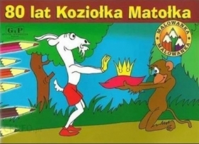 Kolorowanka Przygody Koziołka Matołka w.2023 - Walentynowicz Marian, Kornel Makuszyński