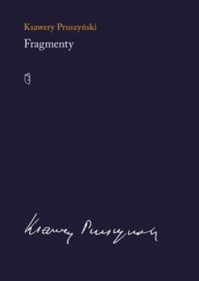 Fragmenty - Ksawery Pruszyński