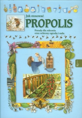 Jak stosować propolis - <br />