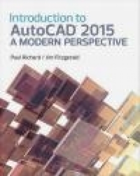 An Introduction to AutoCAD 2015 Paul Richard, Jim Fitzgerald