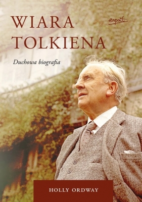 Wiara Tolkiena - Ordway Holly