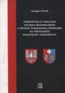 Administracja publiczna szczebla regionalnego a procesy zarządzania rozwojem na Panek Grzegorz