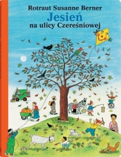 Jesień na ulicy Czereśniowej - Rotraut Susanne Berner