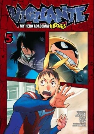 Vigilante. My Hero Academia - Illegals 05