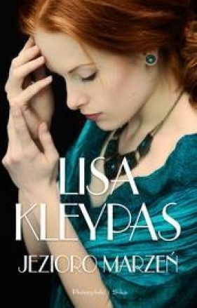 Jezioro marzeń - Kleypas Lisa<br />