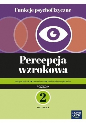 Funkcje psychofizyczne. Percepcja wzrokowa KP p.2 - Opracowanie zbiorowe