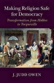 Making Religion Safe for Democracy
