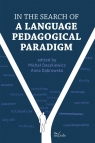 In the search of a language pedagogical paradigm Michał Daszkiewicz, Anna Dąbrowska