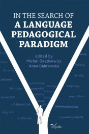 In the search of a language pedagogical paradigm - Anna Dąbrowska