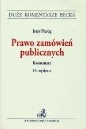 Prawo zamówień publicznych Komentarz - Pieróg Jerzy