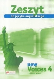 Voices New 4 Zeszyt do jęz. angielskiego MACMILLAN - Catherine McBeth