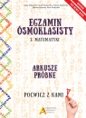 Egzamin ósmoklasisty z matematyki - Arkusze próbne - Poćwicz z nami! 2030 Opracowanie zbiorowe