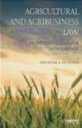 Agricultural and Agribusiness Law Theodore Feitshans