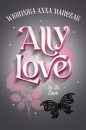 Ally Love Is In Love. Tom 3 - Weronika Marczak