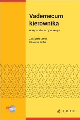 Vademecum kierownika urzędu stanu cywilnego - Aleksandra Gaffke, Mirosława Gaffke