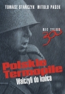 Polskie Termopile (Uszkodzona okładka) Walczyli do końca Stańczyk Tomasz, Pasek Witold