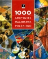 1000 arcydzieł malarstwa polskiego