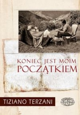 Koniec jest moim początkiem - Tiziano Terzani