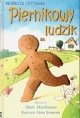 Piernikowy ludzik. Pierwsze czytanki - Maria Mackinnon