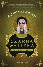 Czarna walizka. Porwie nas wiatr - Katarzyna Ryrych