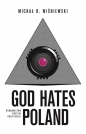 God Hates Poland - Michał R. Wiśniewski