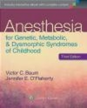 Anesthesia for Genetic, Metabolic, and Dysmorphic Syndromes of Childhood