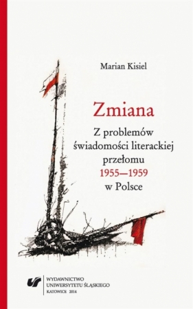 Zmiana. Z problemów świadomości literackiej... - Marian Kisiel