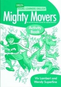 Mighty Movers. Activity Book Viv Lambert, Wendy Superfine
