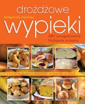 Drożdżowe wypieki - Małgorzata Zielińska
