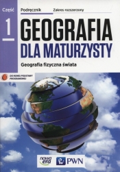 Geografia dla maturzysty 1. Podręcznik do geografii. Zakres rozszerzony - Szkoły ponadgimnazjalne