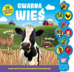 Gwarna wieś. 10 odgłosów zwierząt - Opracowanie zbiorowe