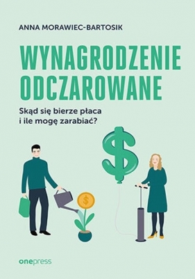 Wynagrodzenie odczarowane. - Anna Morawiec-Bartosik