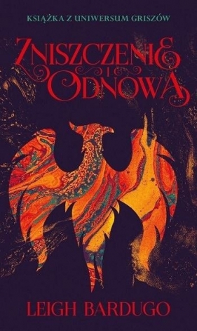 Zniszczenie i odnowa - Leigh Bardugo