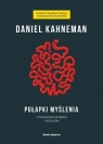Pułapki myślenia. O myśleniu szybkim i wolnym Daniel Kahnamen