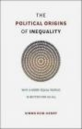The Political Origins of Inequality Simon Reid-Henry