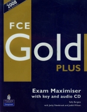 FCE Gold Plus Exam maximiser with key + CD - Burgess Sally, Newbrook Jacky, Wilson Judith