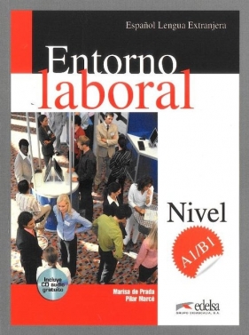 Entorno laboral Podręcznik + CD - Marce Pilar, de Prada  Marisa